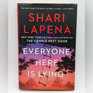 Everyone Here Is Lying: A Novel By Shari Lapena (Hardcover Book, 2023)